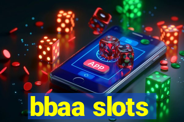 bbaa slots